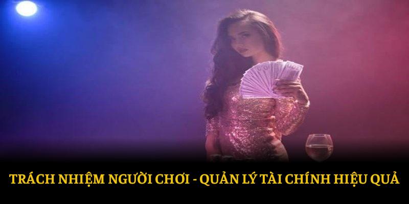 Trách nhiệm người chơi - quản lý tài chính hiệu quả
